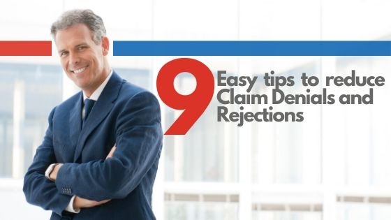 9 easy tips to reduce Claim Denials and Rejections -blog