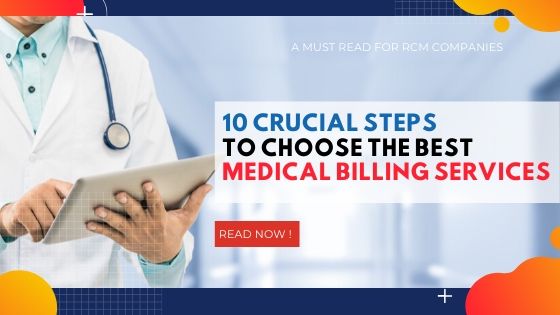 10 Crucial Steps to Choose the Best Medical Billing Services