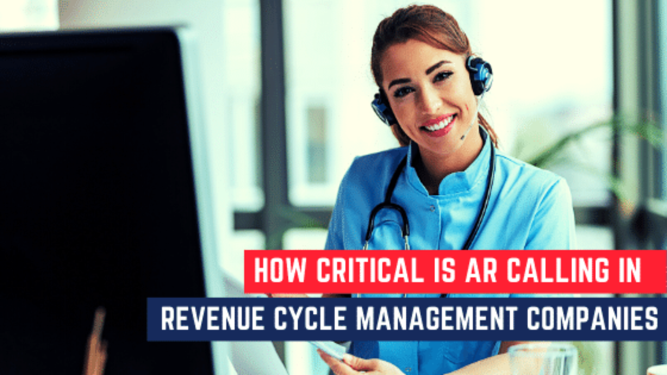 AR calling in Revenue Cycle Management Companies