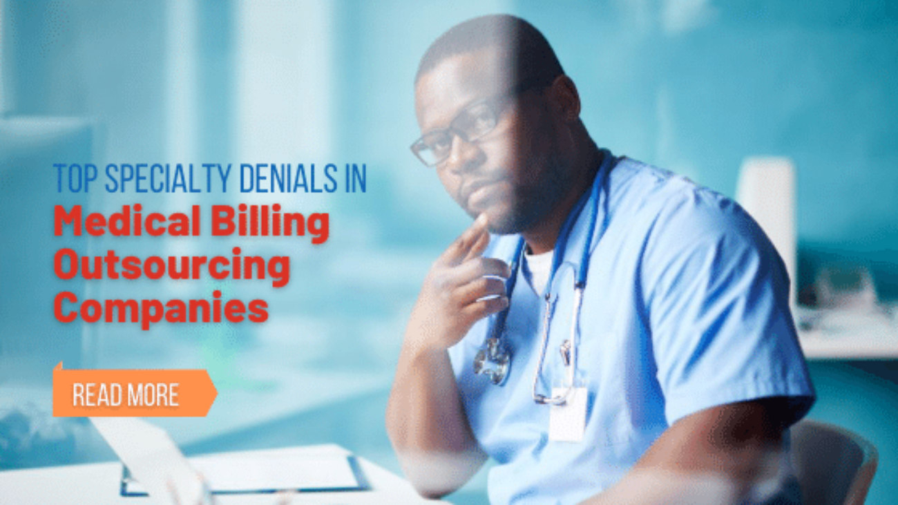 Top Specialty Denials in Medical Billing Outsourcing Companies