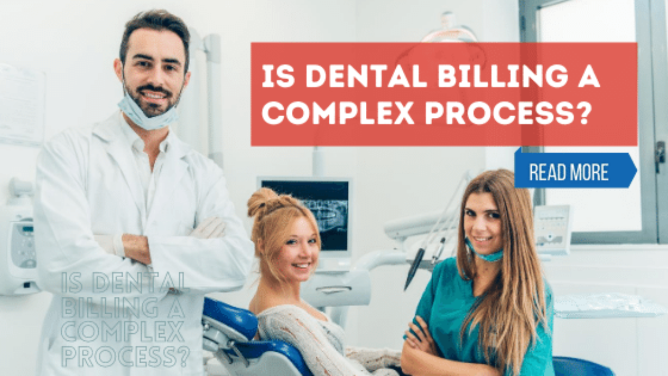 is-Dental Billing a Complex Process in revenue cycle management companies