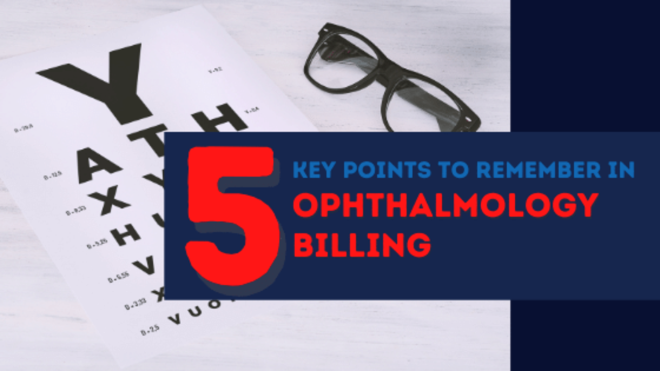 5 Key points in Ophthalmology Billing