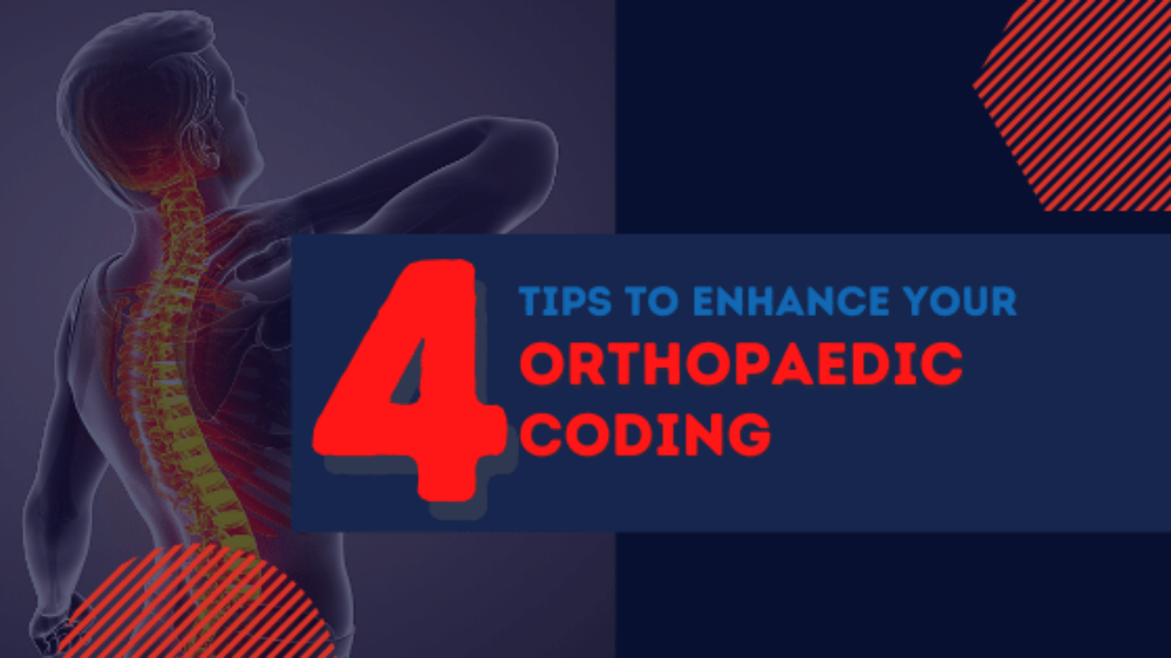 Blog-4 Tips to enhance your Orthopaedic coding