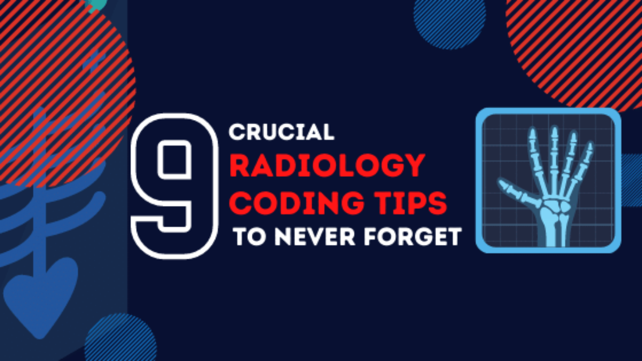 Blog-9 Crucial Radiology coding tips
