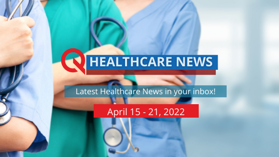healthcare news april 2022