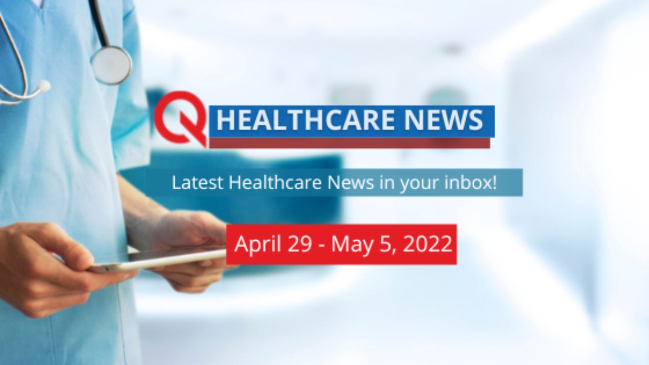 Healthcare news May 2022