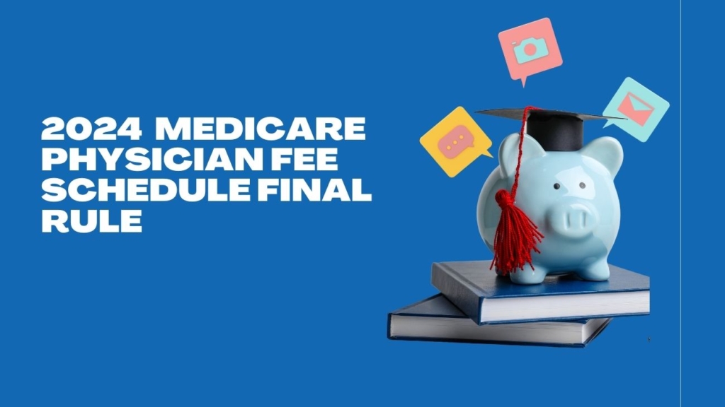 Medicare Physician Fee Schedule Rule 2024 Qway Health Care