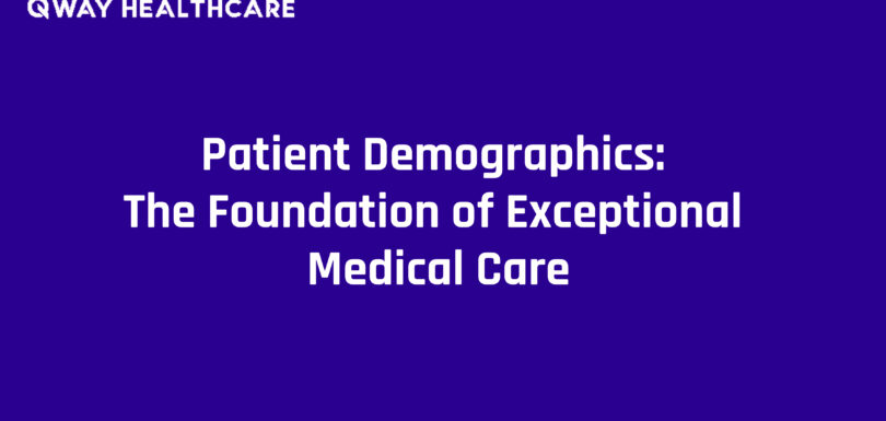 Patient Demographics_ The Foundation of Exceptional Medical Care