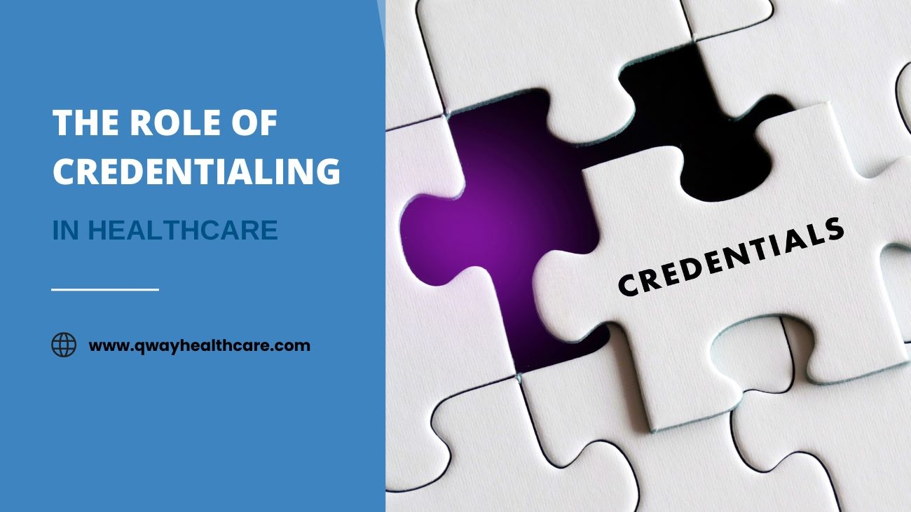 Role of Credentialing in Healthcare