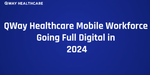 QWay-Healthcare-Mobile-Workforce-Going-Full-Digital-in-2024.jpg