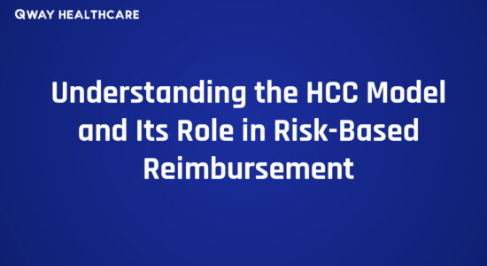Understanding the HCC Model and Its Role in Risk-Based Reimbursement